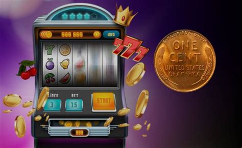 penny slot machines gratis
